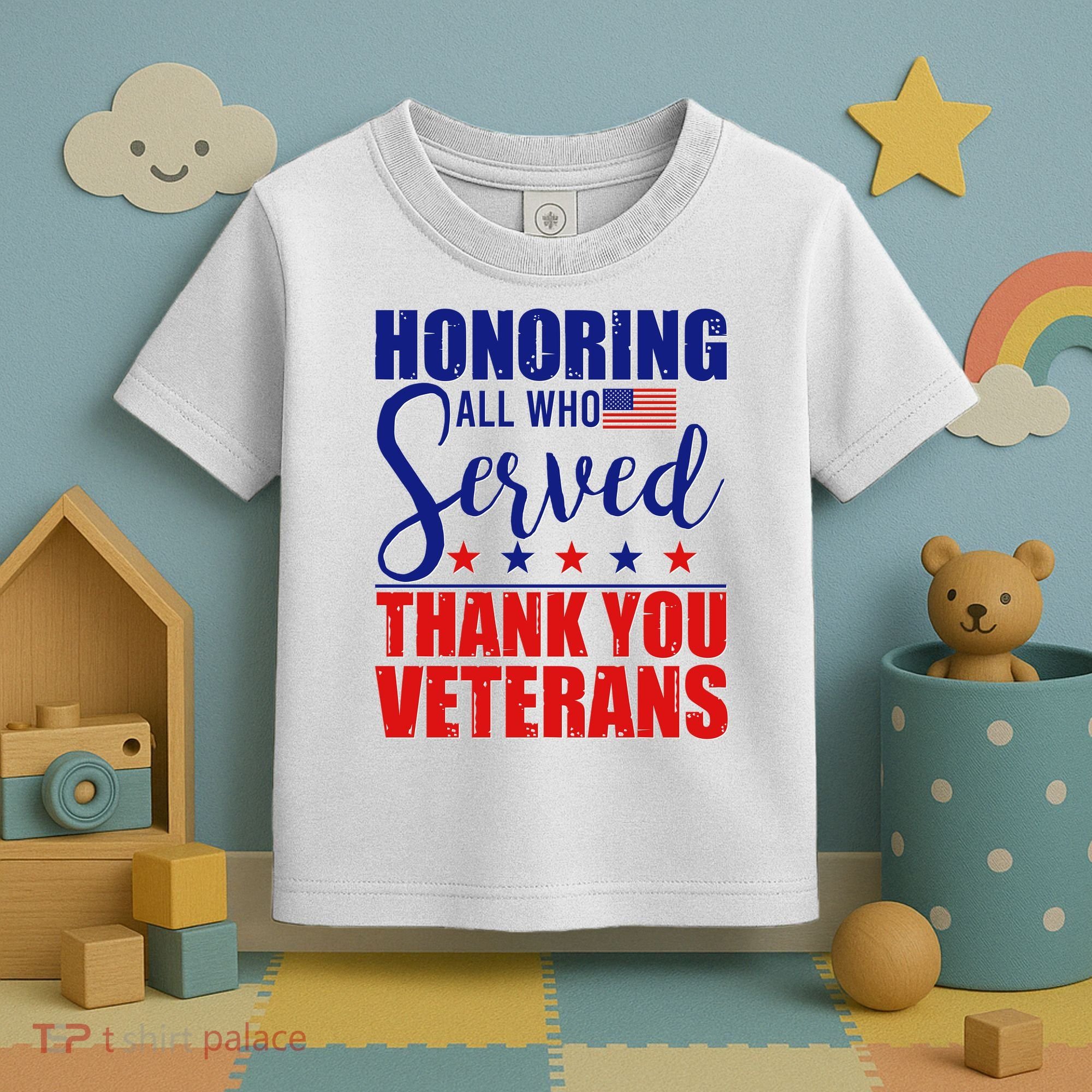 Honoring All Who Served Thank You Veterans Toddler T-Shirt