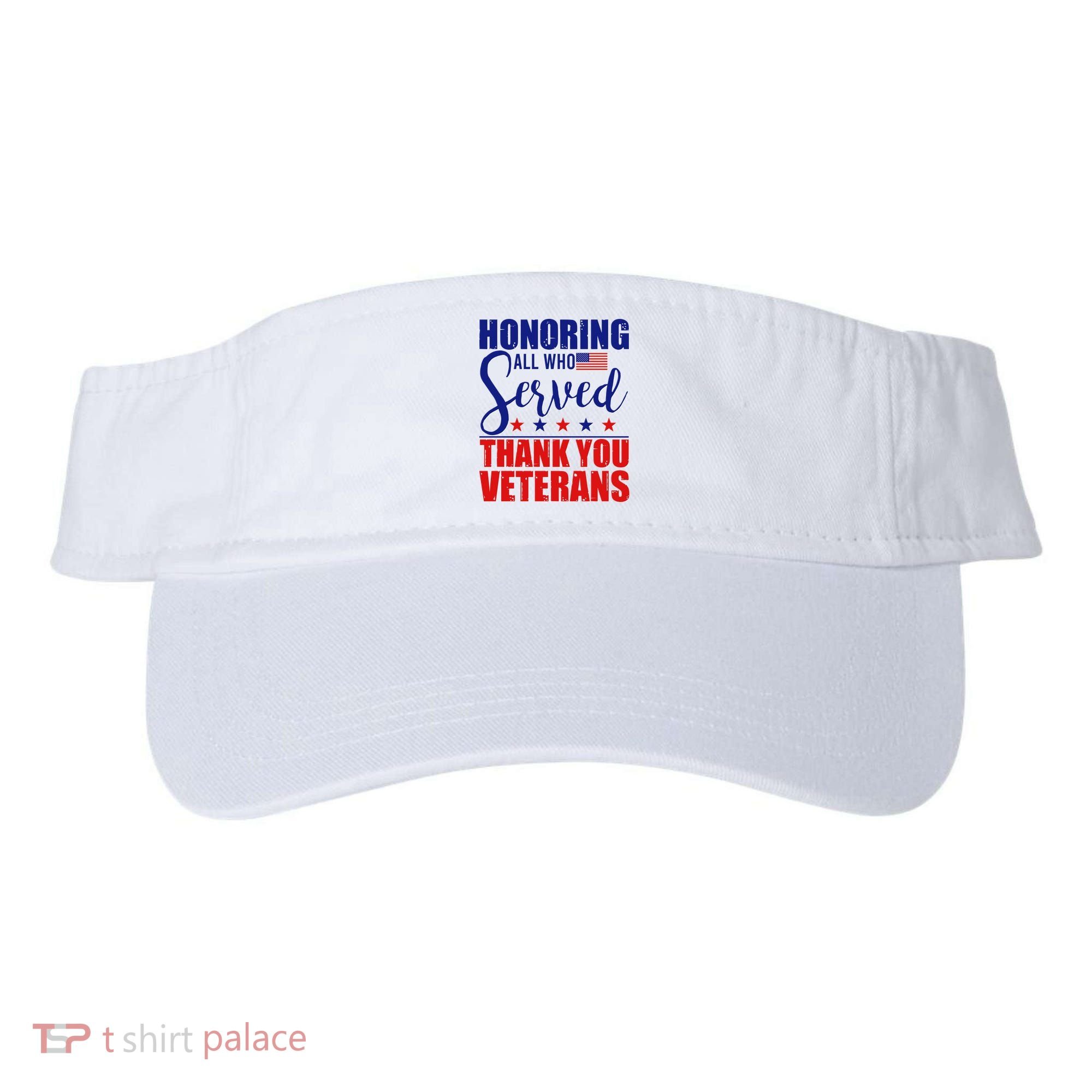 Honoring All Who Served Thank You Veterans Visor