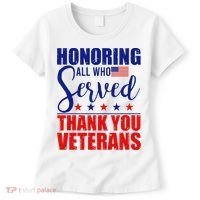 Honoring All Who Served Thank You Veterans Women's T-Shirt thumb 0