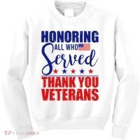 Honoring All Who Served Thank You Veterans Kids Sweatshirt thumb 0