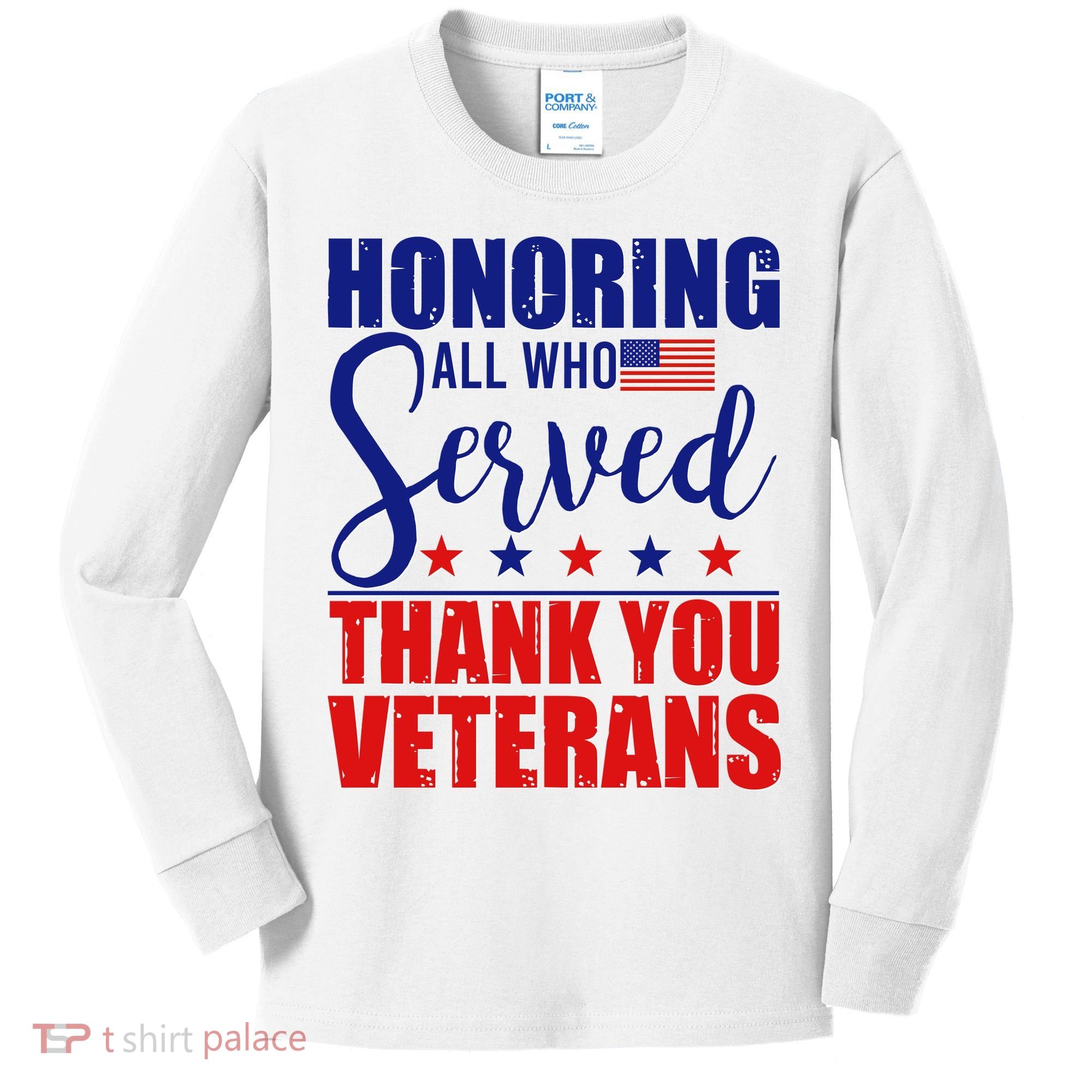 Honoring All Who Served Thank You Veterans Kids Long Sleeve Shirt