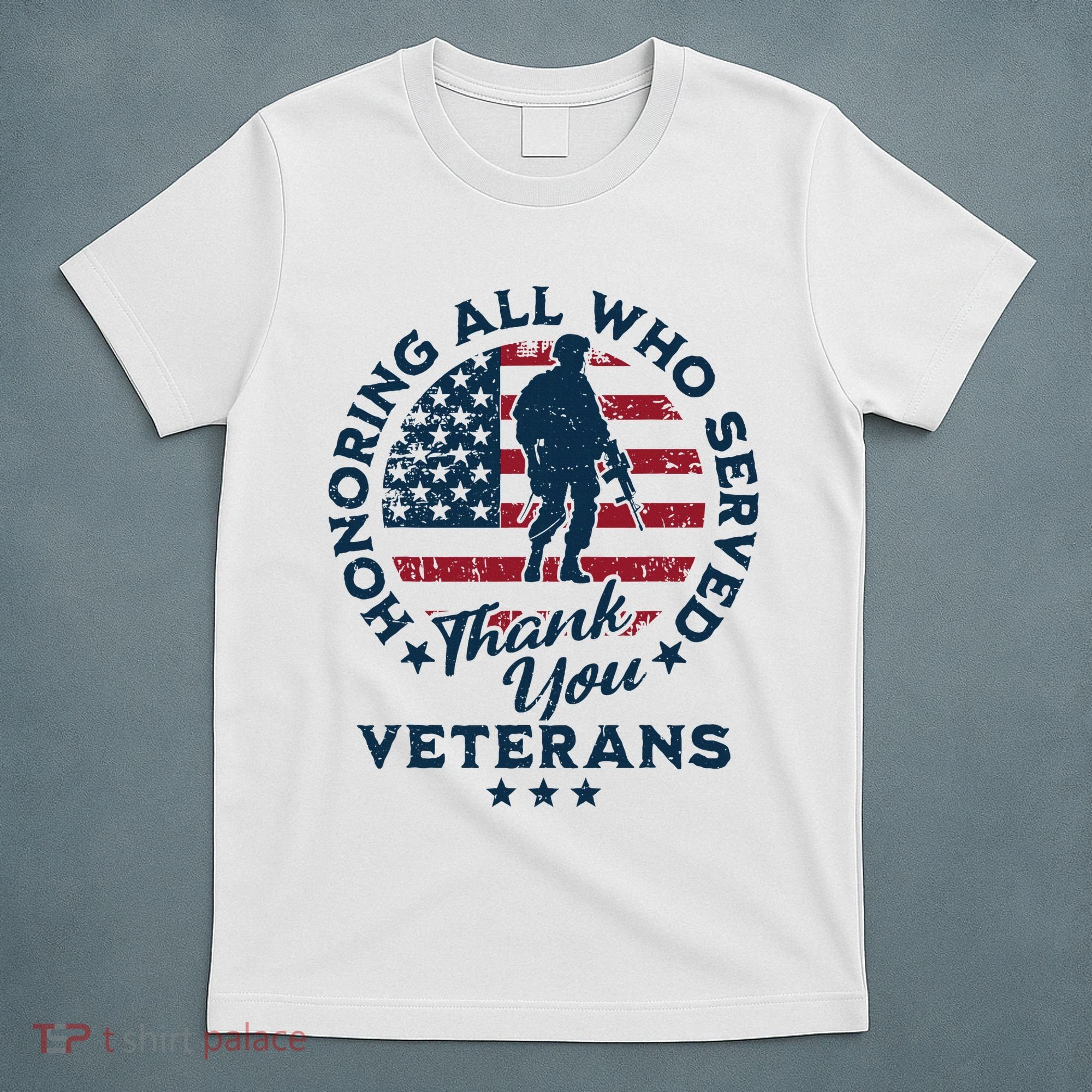 Honoring All Who Served Thank You Veterans Day Us Veterans T-Shirt