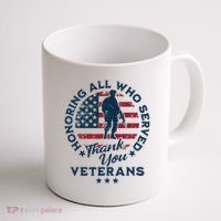 Honoring All Who Served Thank You Veterans Day Us Veterans Coffee Mug thumb 1