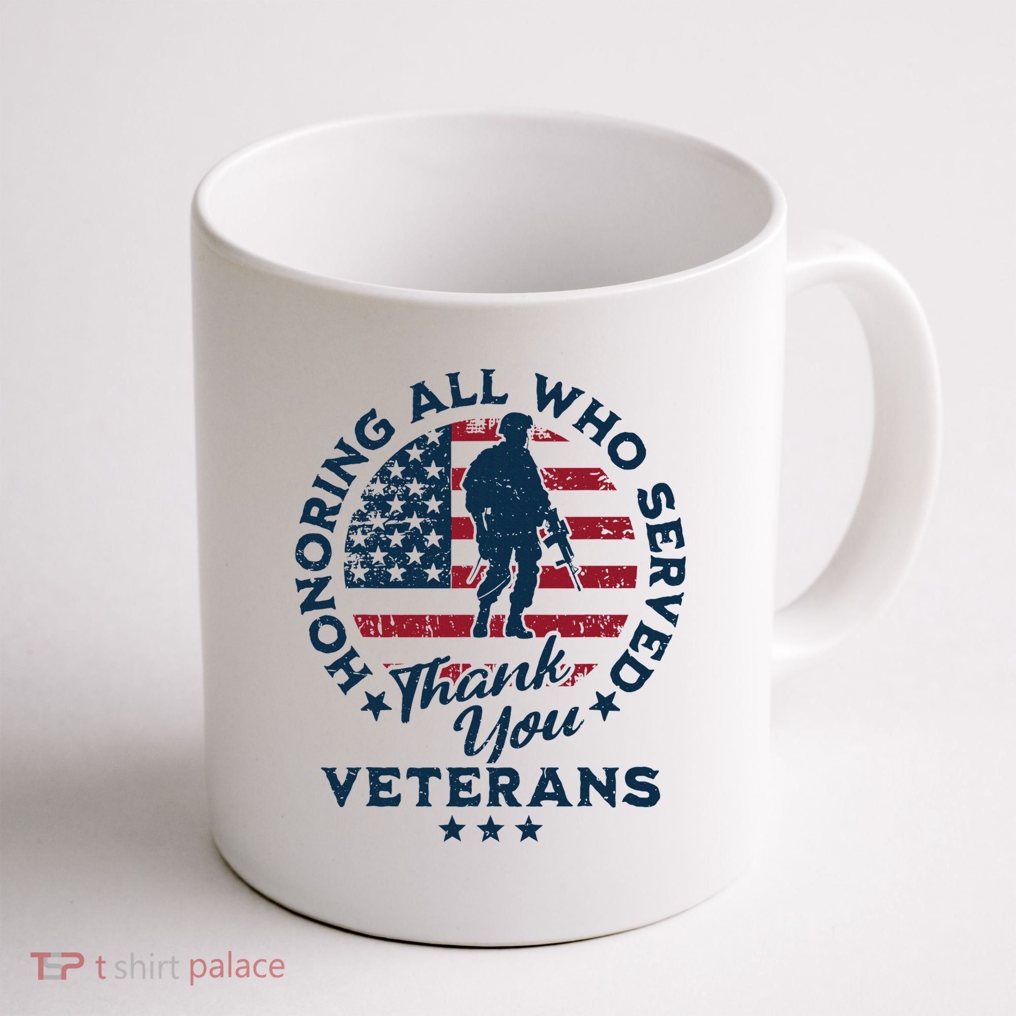 Honoring All Who Served Thank You Veterans Day Us Veterans Coffee Mug