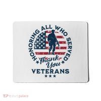 Honoring All Who Served Thank You Veterans Day Us Veterans Mousepad thumb 0