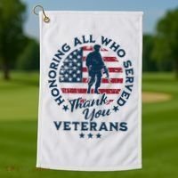Honoring All Who Served Thank You Veterans Day Us Veterans Golf Towel thumb 1