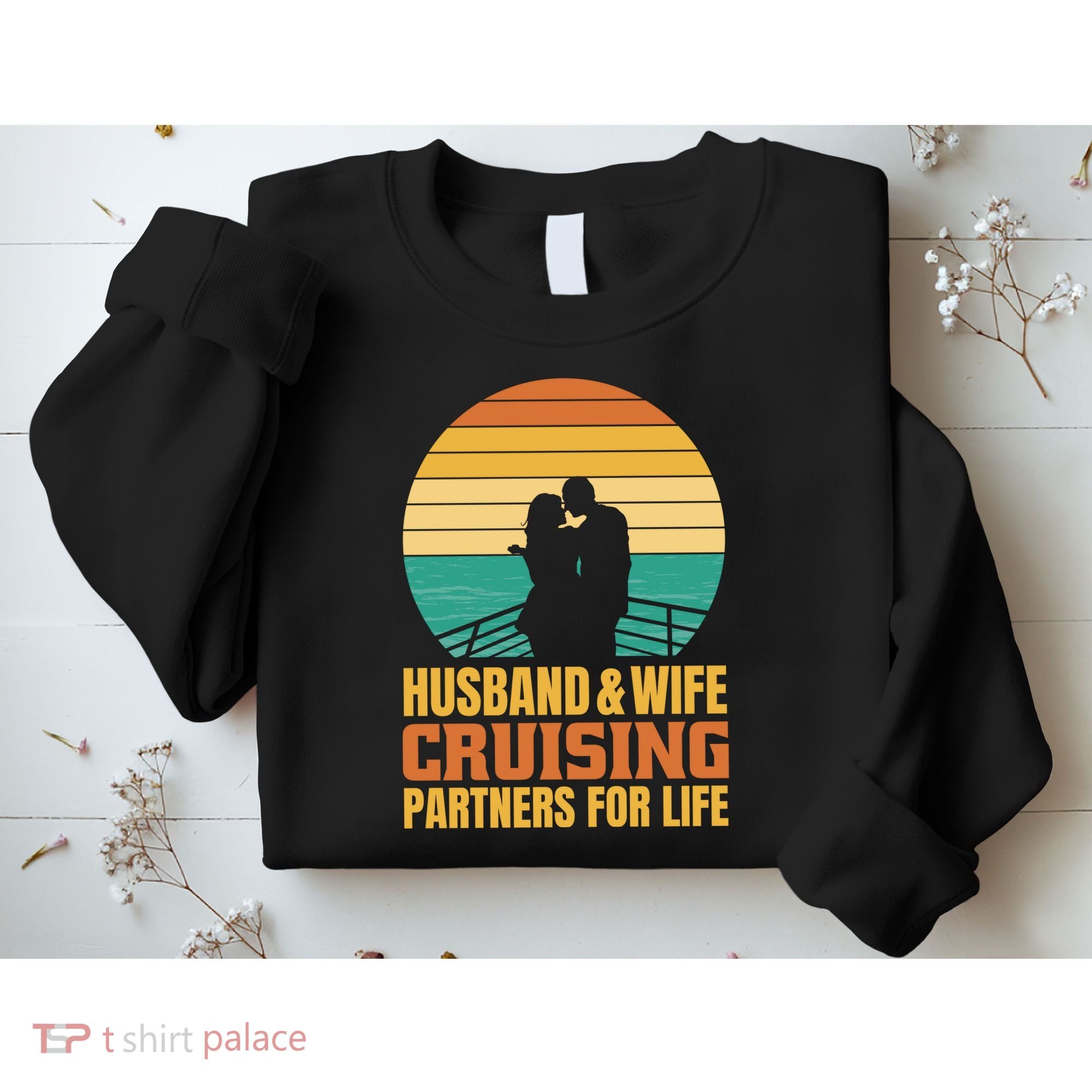Husband And Wife Cruising Partners For Life Sweatshirt