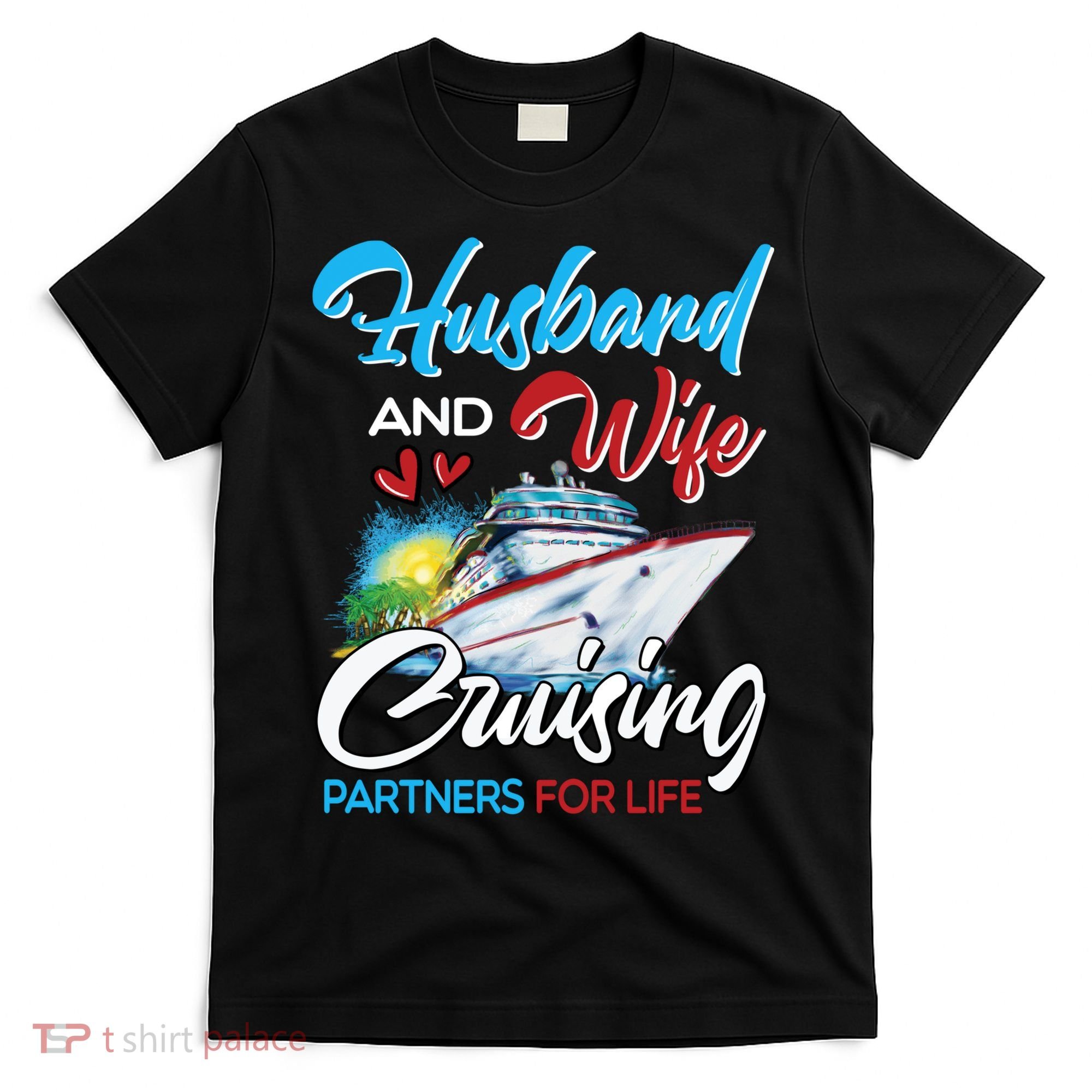 Husband And Wife Cruising Partners For Life Cruise Matching T-Shirt