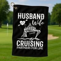 Husband And Wife Cruising Partners For Life Golf Towel thumb 1