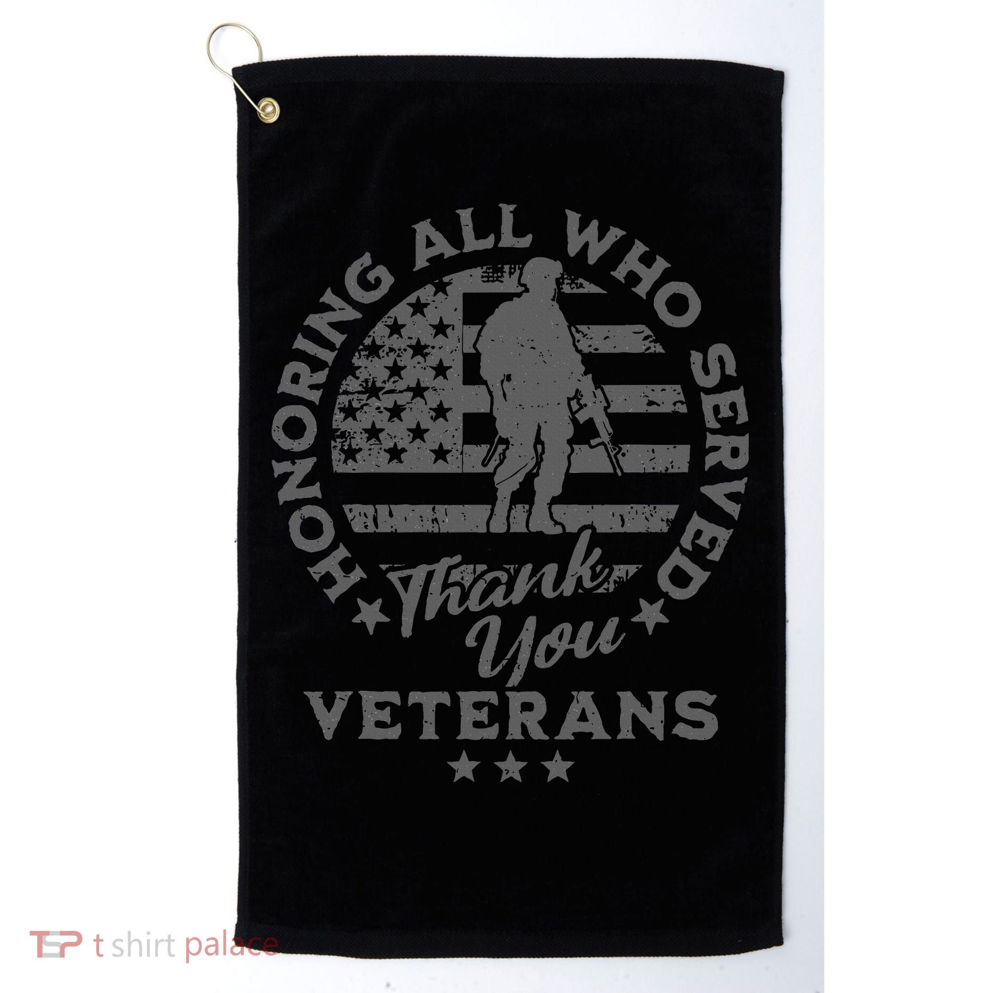 Honoring All Who Served Thank You Veterans Day American Flag Golf Towel