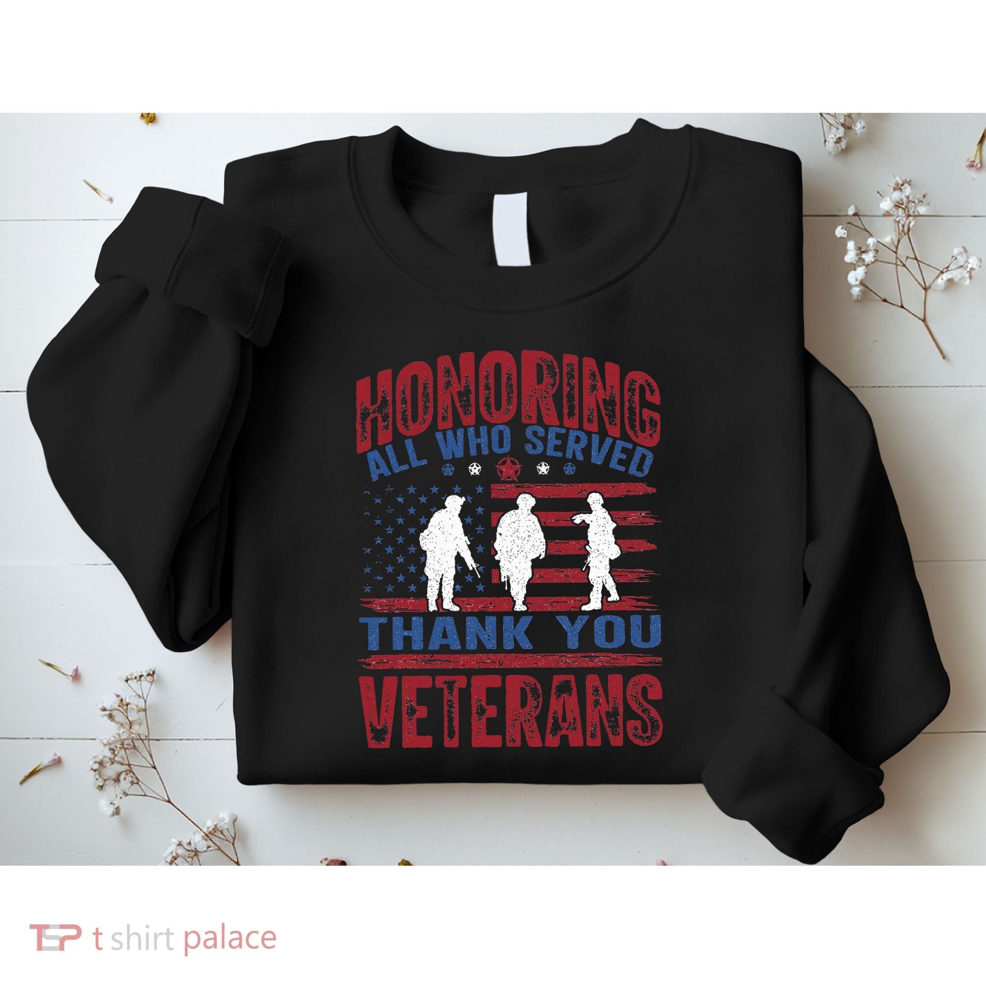 Honoring All Who Served Thank You Veterans Day American Flag Sweatshirt