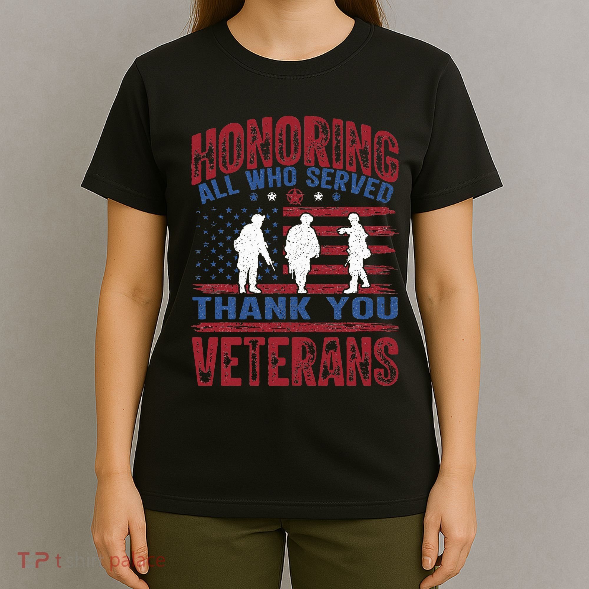 Honoring All Who Served Thank You Veterans Day American Flag T-Shirt