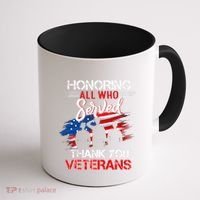 Honoring All Who Served Thank You Veterans Day Great Gift Coffee Mug thumb 1