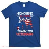 Honoring All Who Served Thank You Veterans Day Great Gift T-Shirt thumb 0