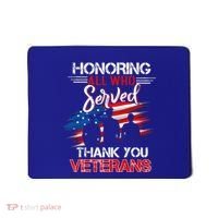 Honoring All Who Served Thank You Veterans Day Great Gift Mousepad thumb 0