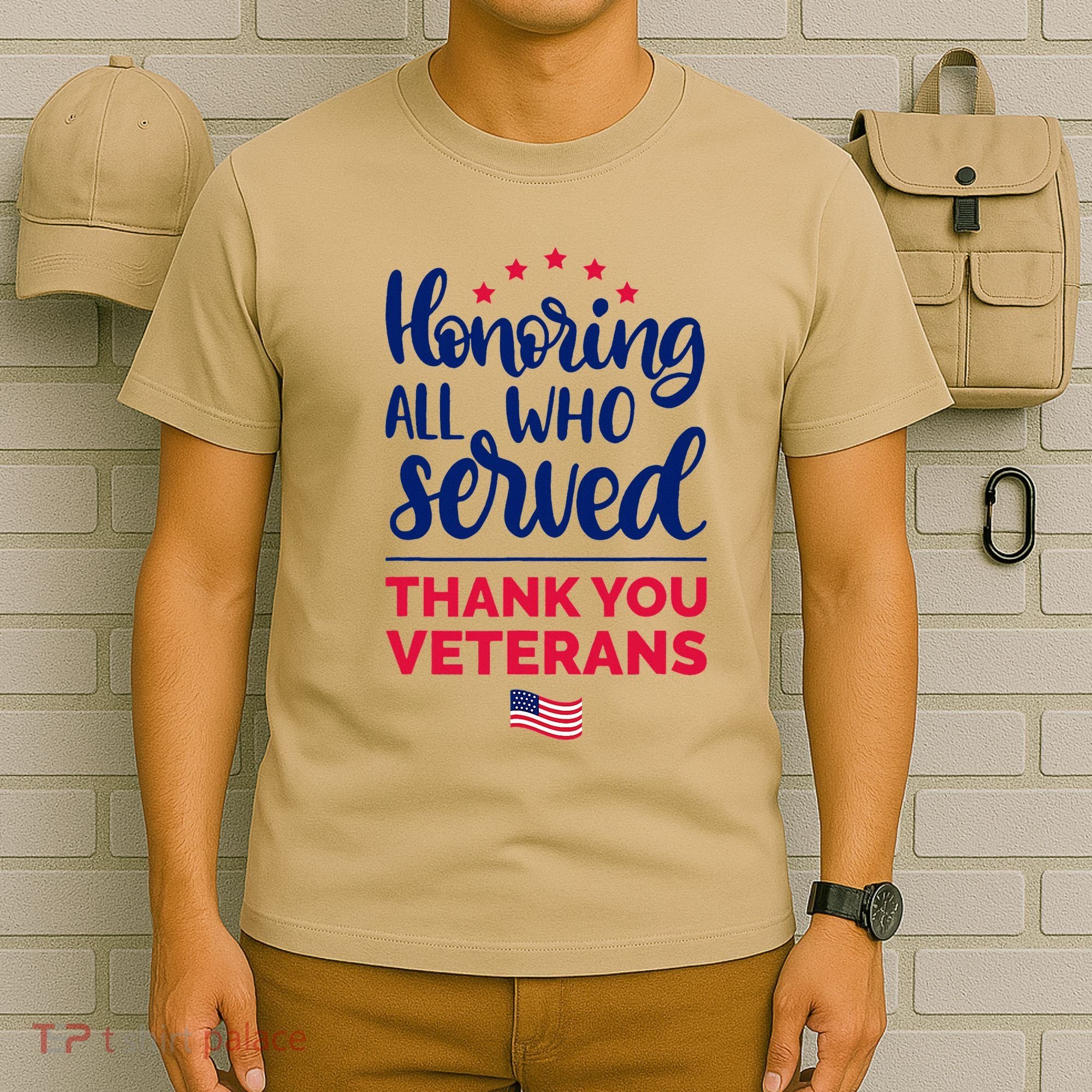Honoring All Who Served Thank You Veterans Day Wo T-Shirt
