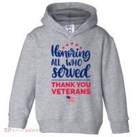 Honoring All Who Served Thank You Veterans Day Wo Toddler Hoodie thumb 0