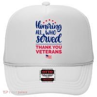 Honoring All Who Served Thank You Veterans Day Wo Hat thumb 0