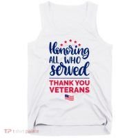 Honoring All Who Served Thank You Veterans Day Wo Tank Top thumb 0