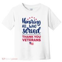 Honoring All Who Served Thank You Veterans Day Wo Toddler T-Shirt thumb 0
