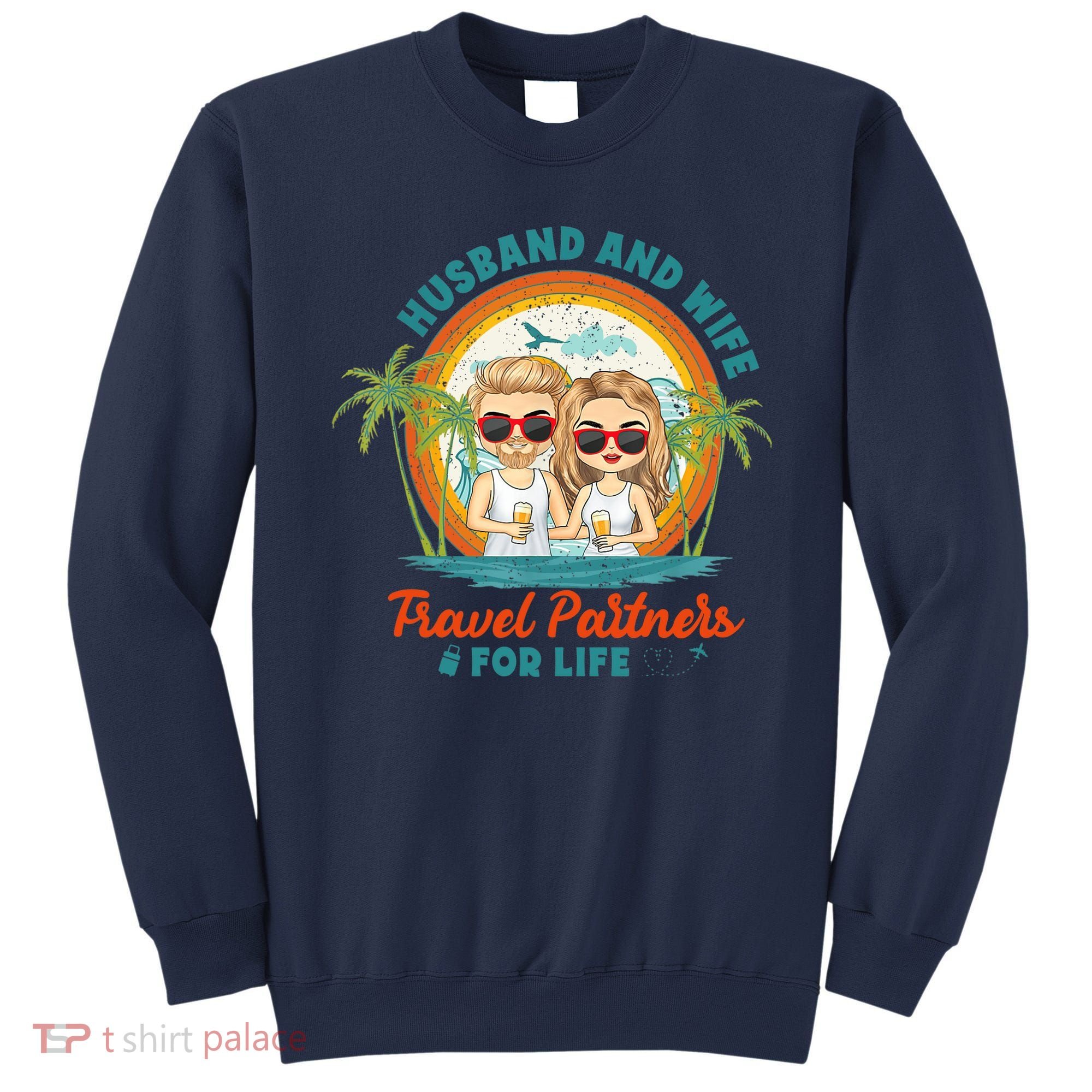 Husband And Wife Travel Partners For Life Retro SummerBeach Sweatshirt