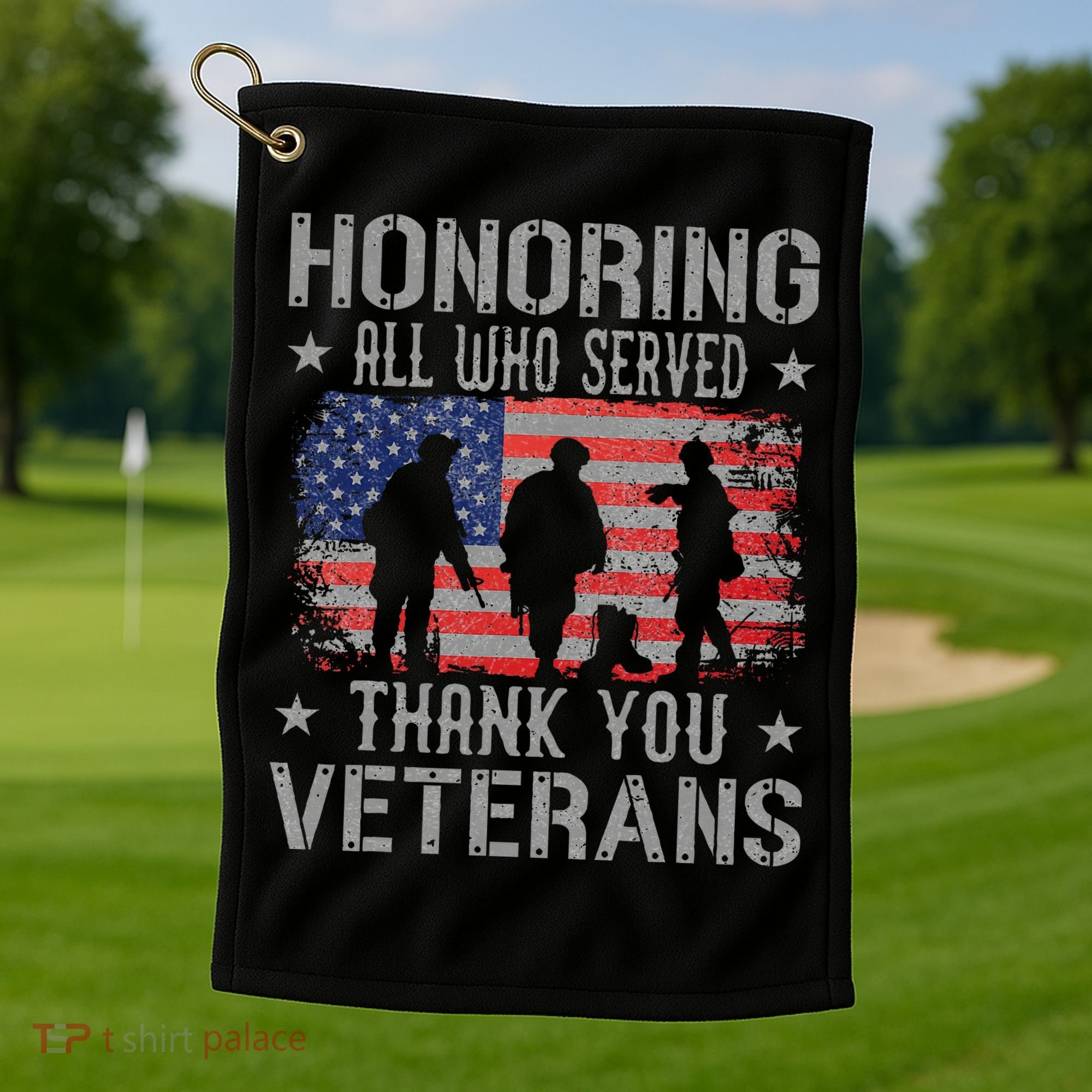 Honoring All Who Served Thank You Veterans Day American Flag Golf Towel