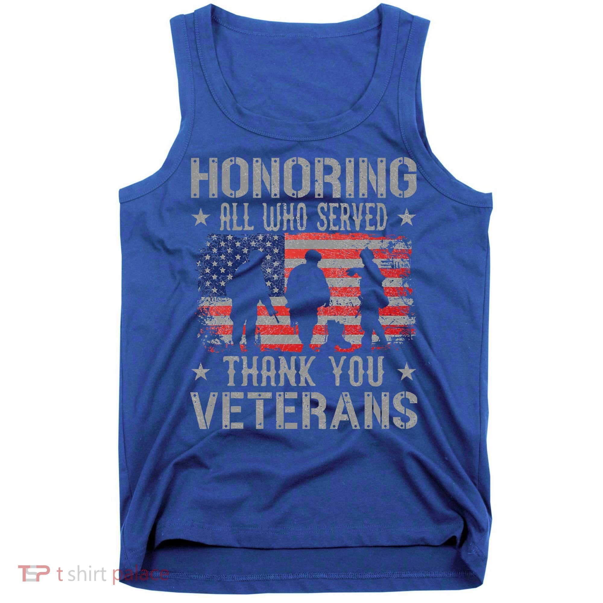 Honoring All Who Served Thank You Veterans Day American Flag Tank Top