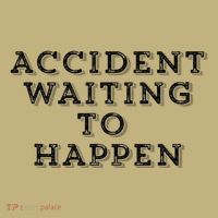 Humorous Accident Waiting To Happen Sweatshirt thumb 2