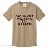 Humorous Accident Waiting To Happen Kids T-Shirt thumb 0