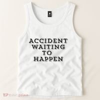 Humorous Accident Waiting To Happen Tank Top thumb 2