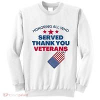 Honoring All Who Served Thank You Veterans Sweatshirt thumb 0