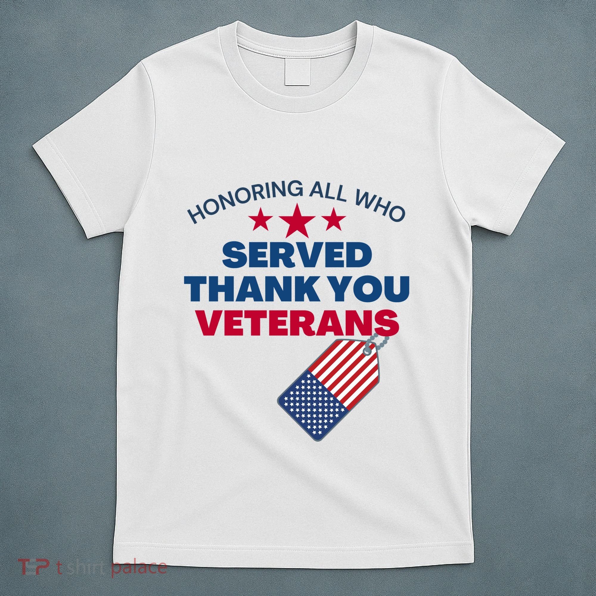 Honoring All Who Served Thank You Veterans T-Shirt