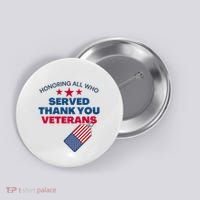 Honoring All Who Served Thank You Veterans Button thumb 0