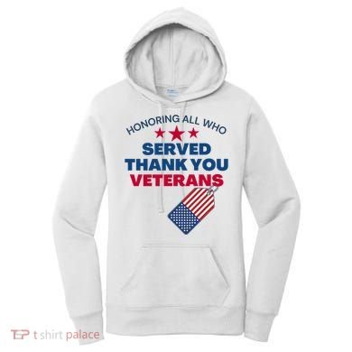Honoring All Who Served Thank You Veterans Women's Hoodie