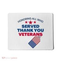 Honoring All Who Served Thank You Veterans Mousepad thumb 0