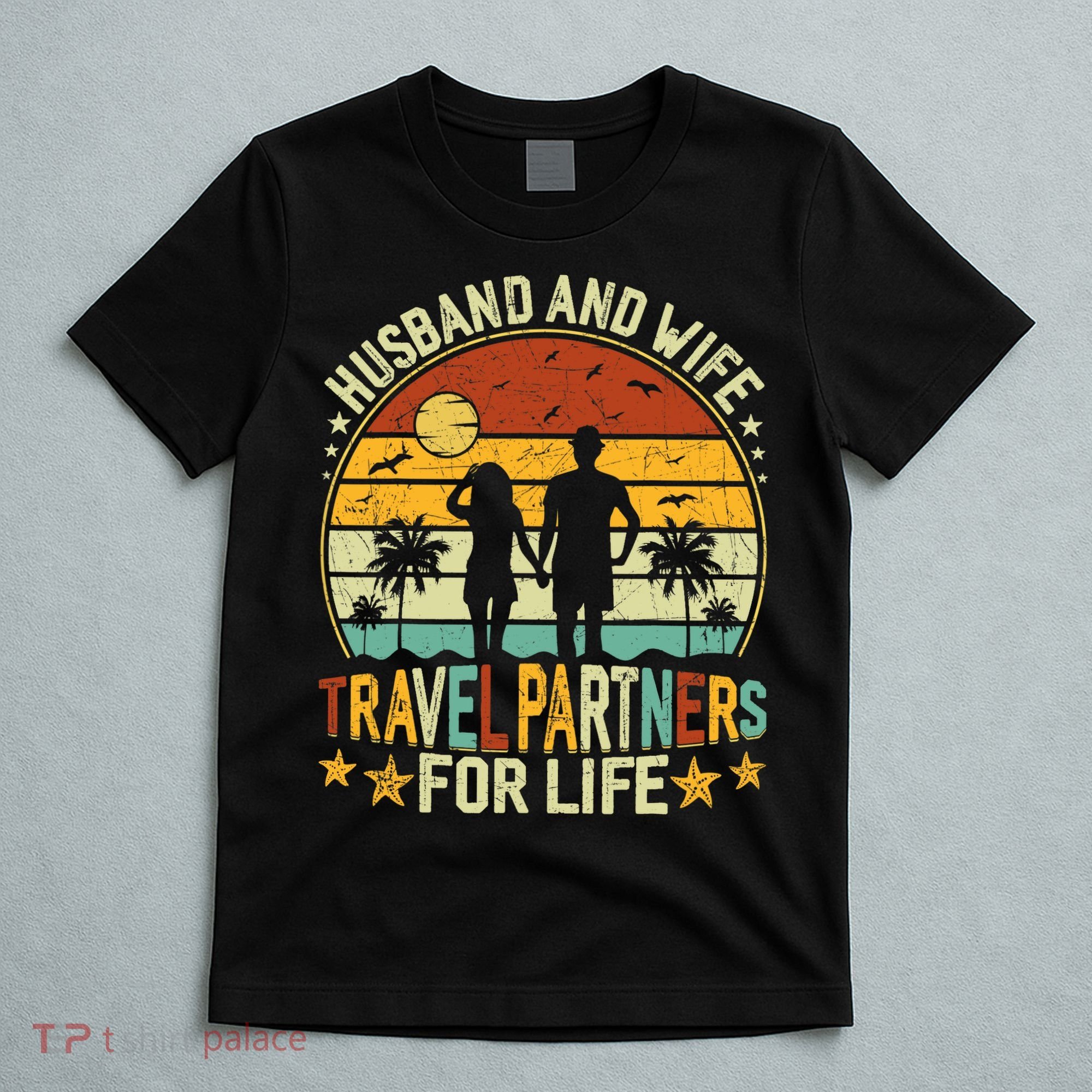 Husband And Wife Travel Partners For Life Beach Traveling T-Shirt