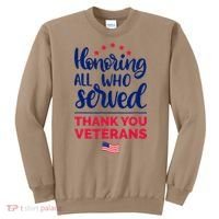 Honoring All Who Served Thank You Veterans Day Sweatshirt thumb 0