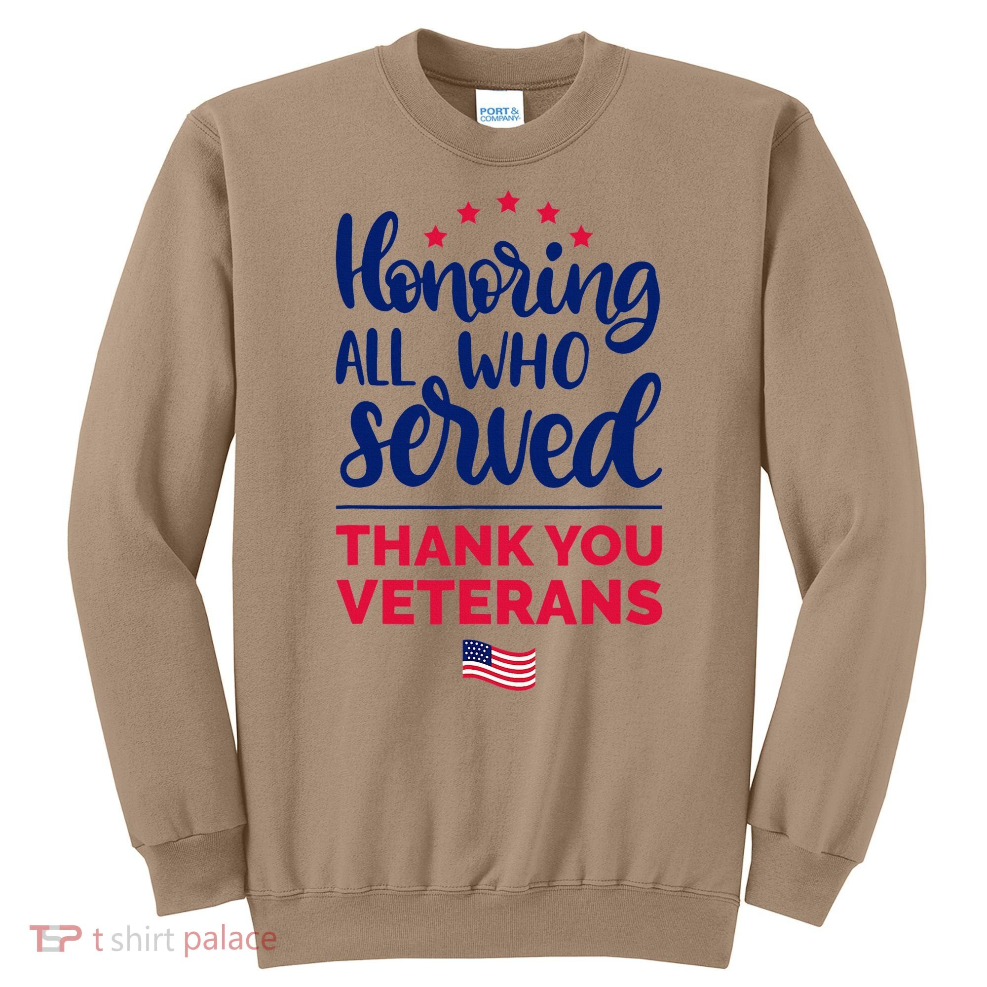 Honoring All Who Served Thank You Veterans Day Sweatshirt