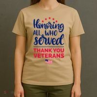 Honoring All Who Served Thank You Veterans Day T-Shirt thumb 4