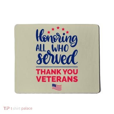 Honoring All Who Served Thank You Veterans Day Mousepad