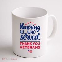 Honoring All Who Served Thank You Veterans Day Coffee Mug thumb 1