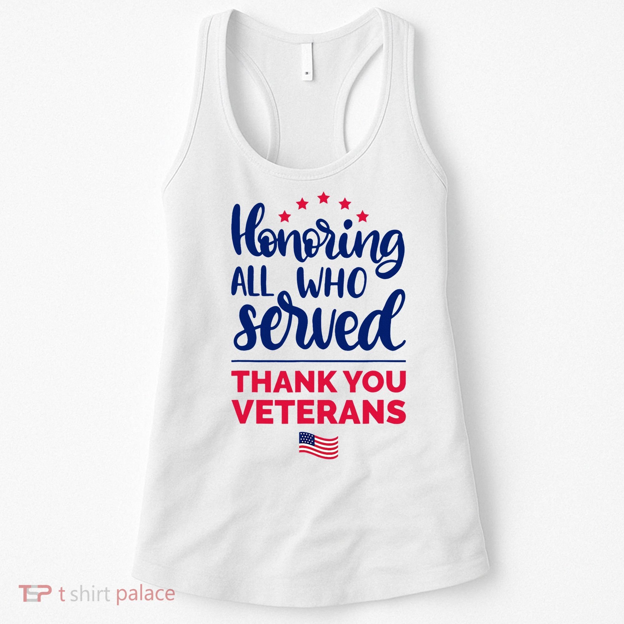 Honoring All Who Served Thank You Veterans Day Women's Tank Top