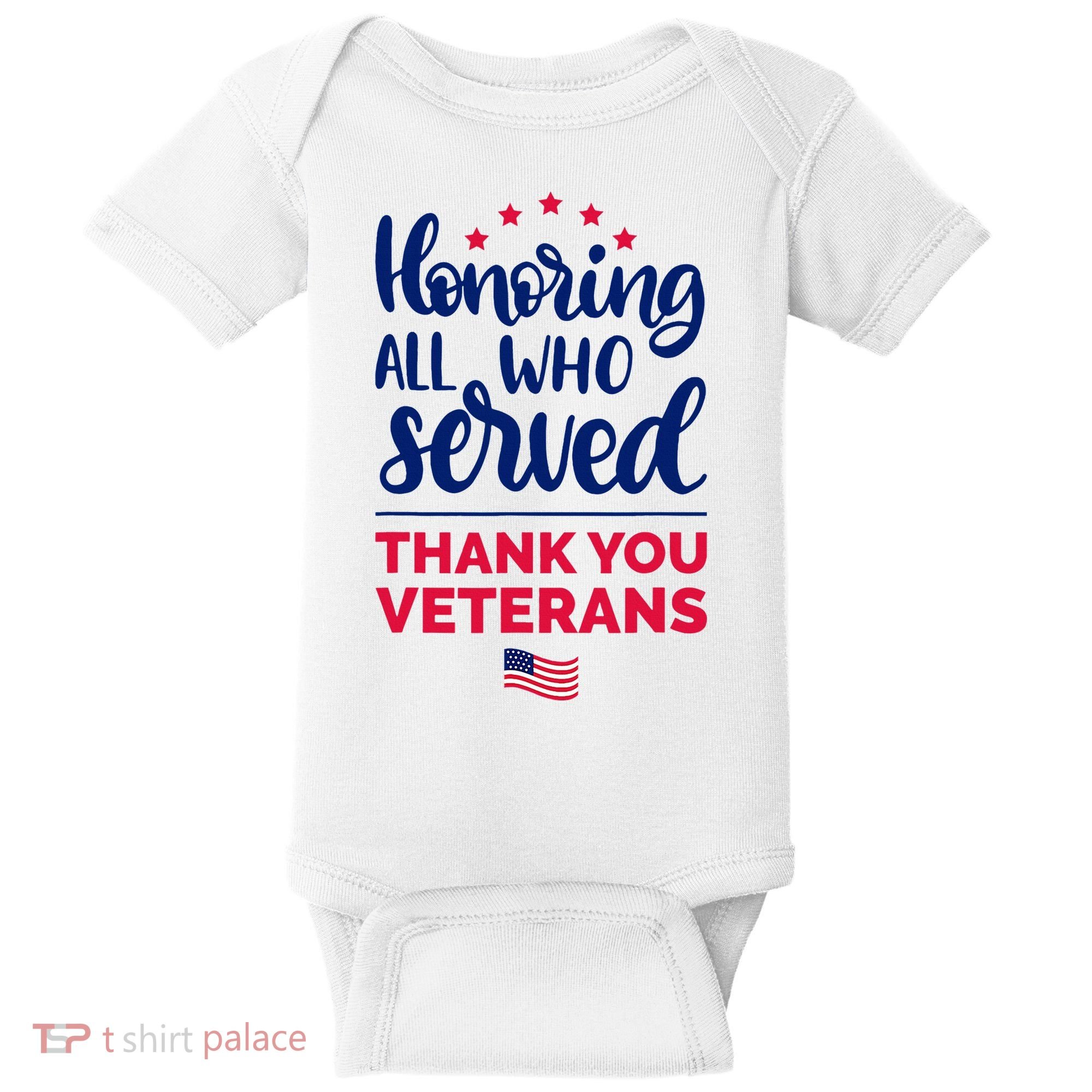 Honoring All Who Served Thank You Veterans Day Baby Bodysuit