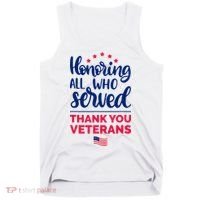 Honoring All Who Served Thank You Veterans Day Tank Top thumb 0