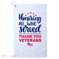 Honoring All Who Served Thank You Veterans Day Golf Towel thumb 0