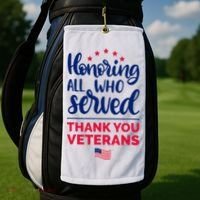 Honoring All Who Served Thank You Veterans Day Golf Towel thumb 2