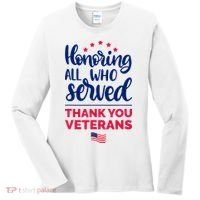 Honoring All Who Served Thank You Veterans Day Women's Long Sleeve Shirt thumb 0