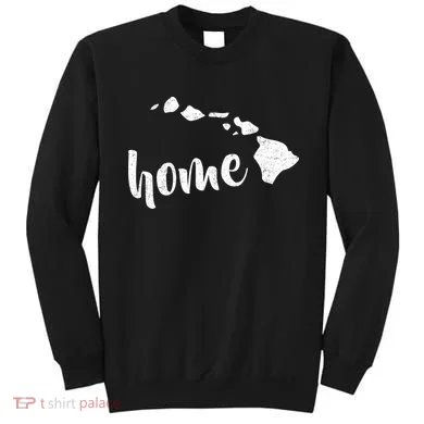 Hawaii Home State Sweatshirt