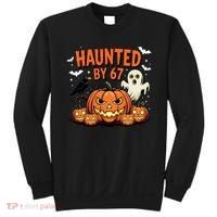 Haunted By 67 Funny Ghost Pumpkin Halloween Costume Sweatshirt thumb 0
