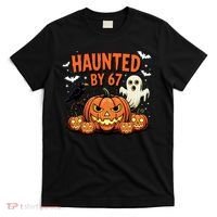 Haunted By 67 Funny Ghost Pumpkin Halloween Costume T-Shirt thumb 0